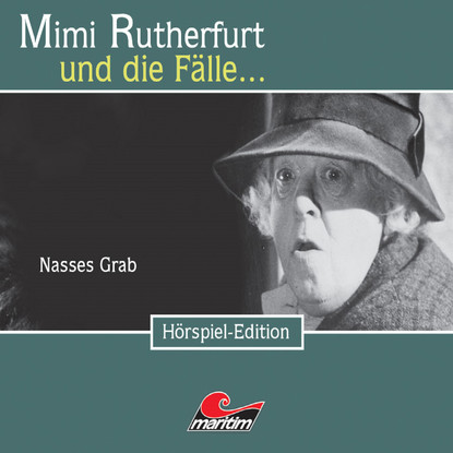 

Mimi Rutherfurt, Folge 20: Nasses Grab