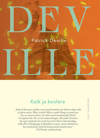 Patrick Deville - Katk ja koolera