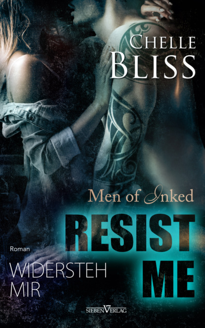 Resist Me - Widersteh Mir (Chelle Bliss). 