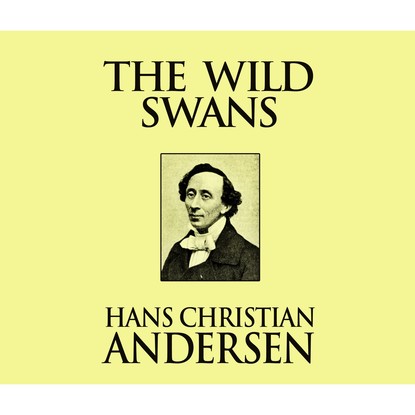 

The Wild Swans (Unabridged)