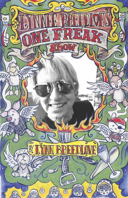 Lynn Breedlove - Lynnee Breedlove's One Freak Show