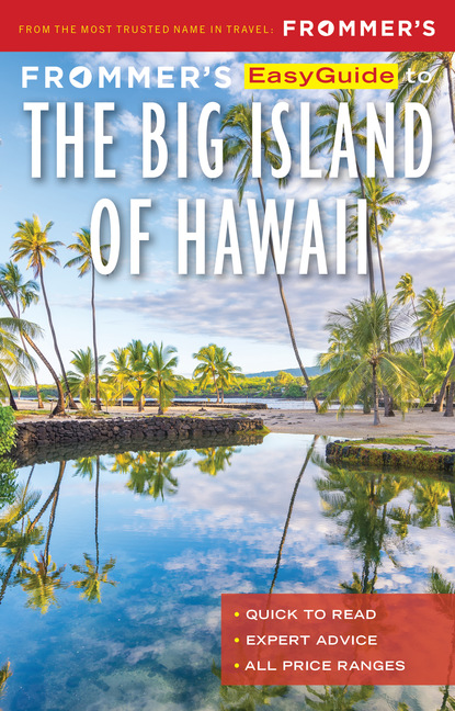 Jeanne Cooper - Frommer’s EasyGuide to the Big Island