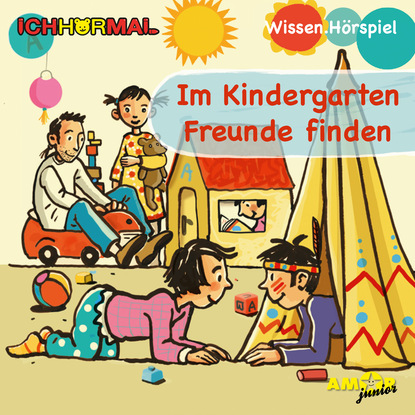 Im Kindergarten Freunde finden (Ungek?rzt)