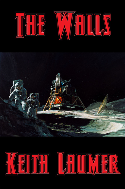 Keith  Laumer - The Walls