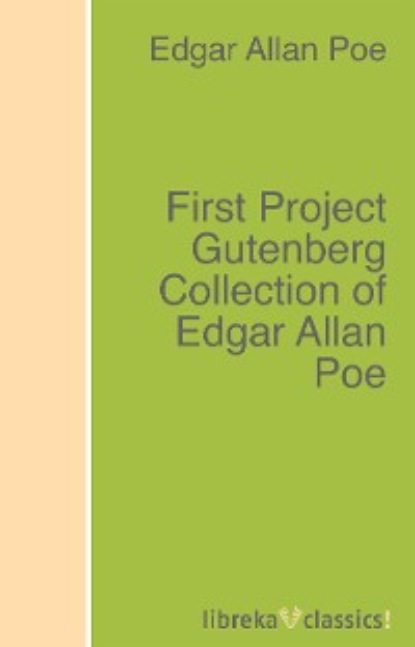 Эдгар Аллан По - First Project Gutenberg Collection of Edgar Allan Poe