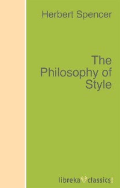 Обложка книги The Philosophy of Style, Spencer Herbert