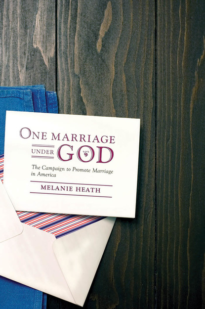 

One Marriage Under God