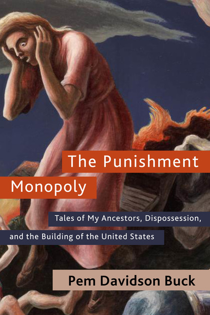 Pem Davidson Buck - The Punishment Monopoly