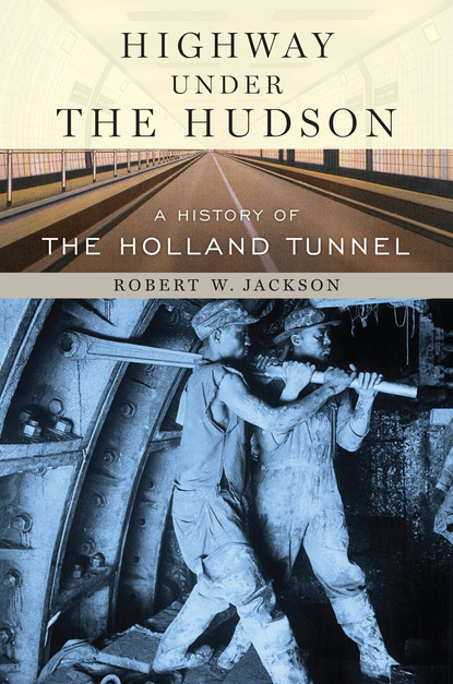 Robert W.      Jackson - Highway under the Hudson