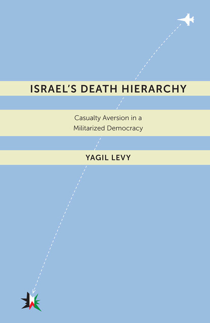 

Israel’s Death Hierarchy