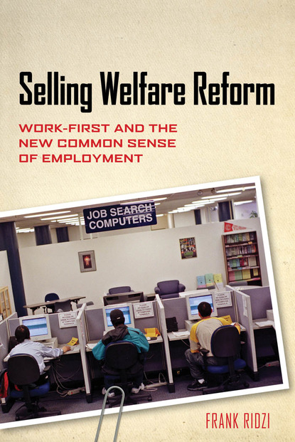 Frank Ridzi - Selling Welfare Reform