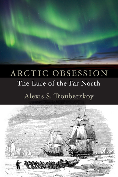 Alexis S. Troubetzkoy - Arctic Obsession