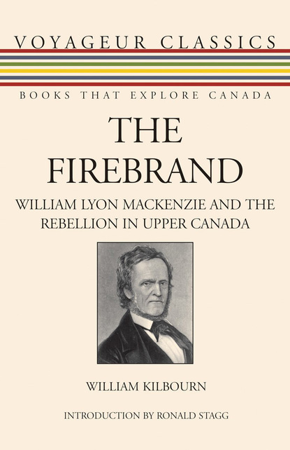 William Kilbourn - The Firebrand