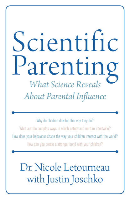 Nicole Letourneau - Scientific Parenting