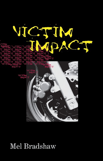 Mel Bradshaw - Victim Impact