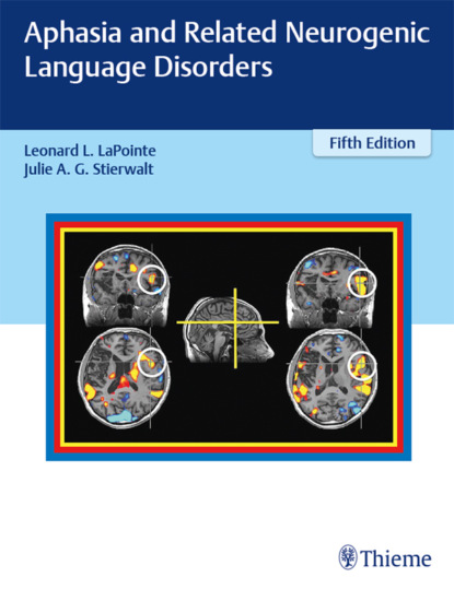 Группа авторов - Aphasia and Related Neurogenic Language Disorders