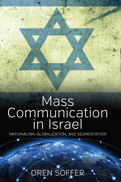 Oren Soffer - Mass Communication In Israel