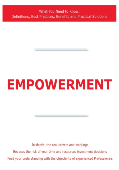 James Smith - Empowerment - What You Need to Know: Definitions, Best Practices, Benefits and Practical Solutions