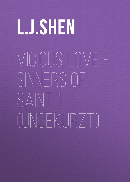 Vicious Love - Sinners of Saint 1 (Ungek?rzt)