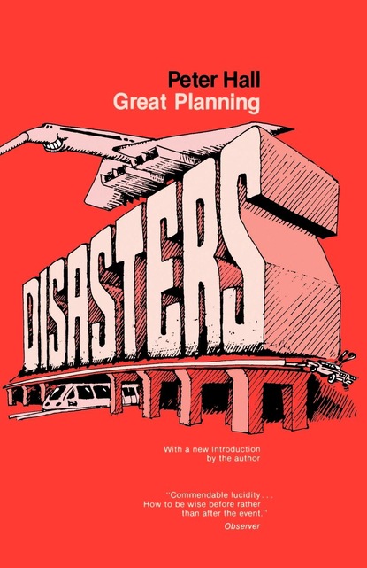 Peter  Hall - Great Planning Disasters