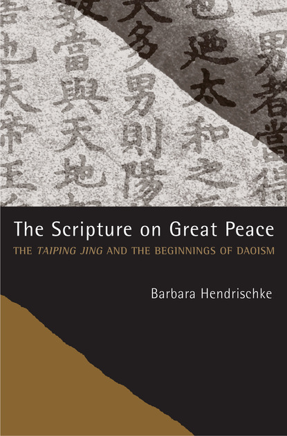 Barbara Hendrischke - The Scripture on Great Peace