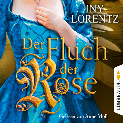

Der Fluch der Rose (Gekürzt)