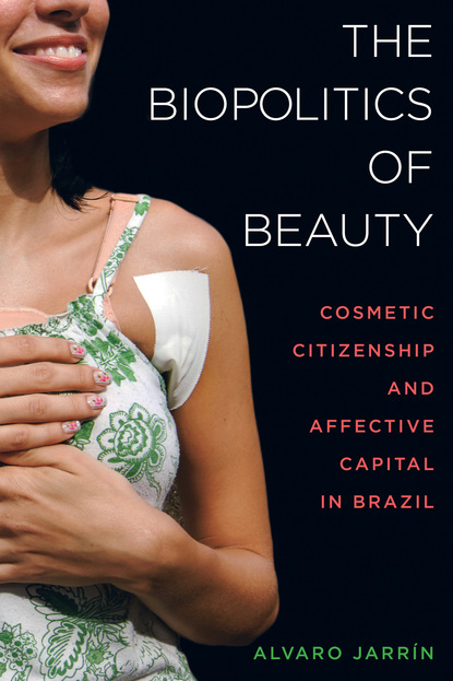 Alvaro Jarr?n — The Biopolitics of Beauty