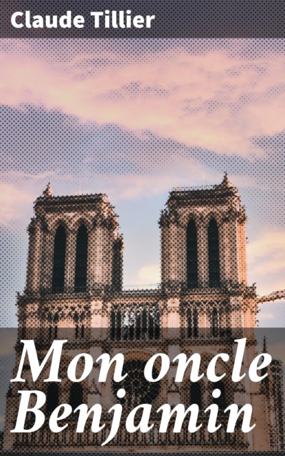 

Mon oncle Benjamin