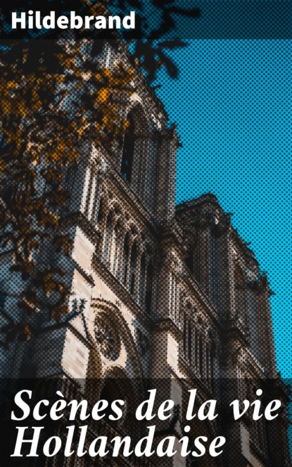 

Scènes de la vie Hollandaise