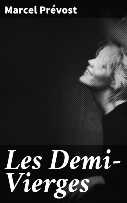 

Les Demi-Vierges