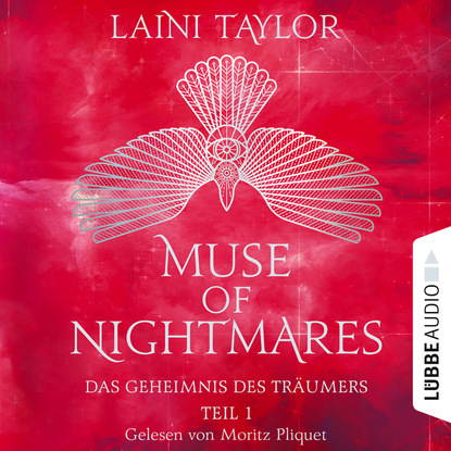 Das Geheimnis des Träumers - Muse of Nightmares, Teil 1 (Ungekürzt) (Laini Taylor). 