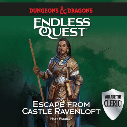 Escape from Castle Ravenloft - Dungeons & Dragons: Endless Quest (Unabridged) - Matt  Forbeck