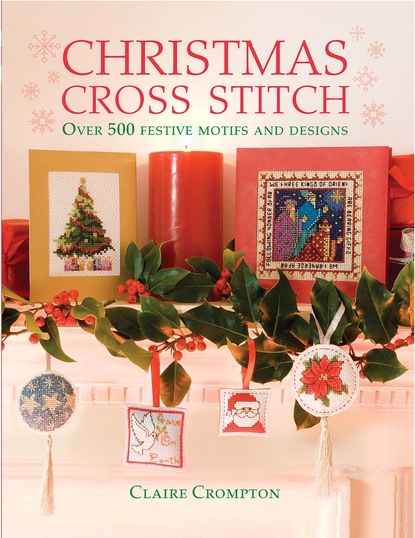 Claire Crompton — Christmas Cross Stitch