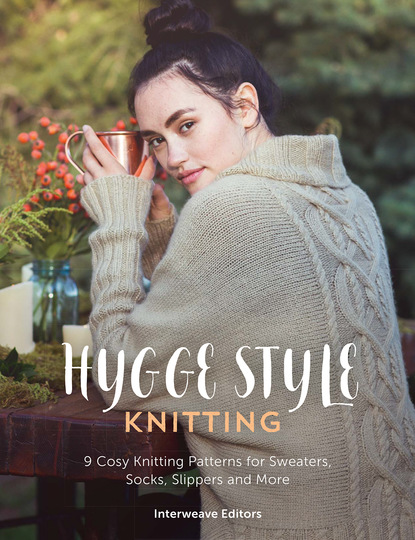 Interweave Editors — Hygge Knits