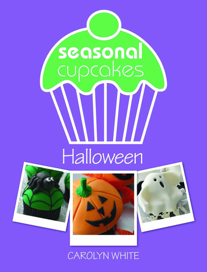 Carolyn White — Seasonal Cupcakes - Halloween