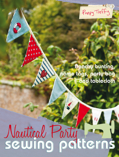 Poppy Treffry — Nautical Party Sewing Patterns