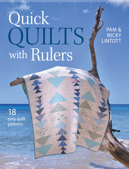 Pam Lintott — Quick Quilts with Rulers