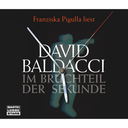 David Baldacci — Im Bruchteil der Sekunde