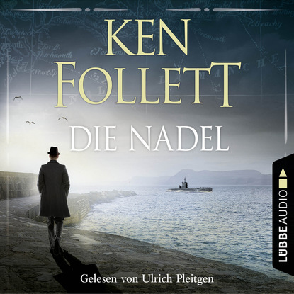 Кен Фоллетт — Die Nadel