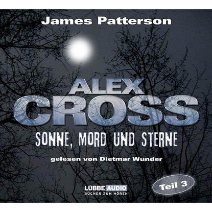 

Sonne, Mord und Sterne - Alex Cross 3