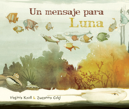 Virginia  Kroll - Un mensaje para Luna (Moon's Messenger)