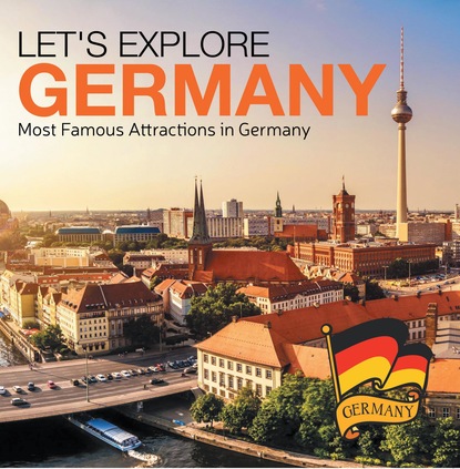

Let's Explore Germany (Most Famous Attractions in Germany)