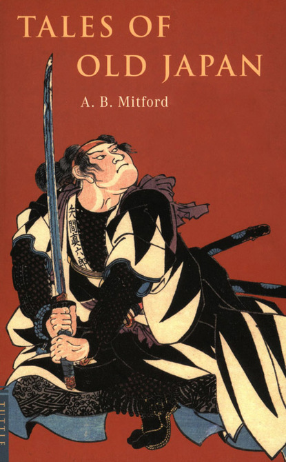 A.B. Mitford - Tales of Old Japan