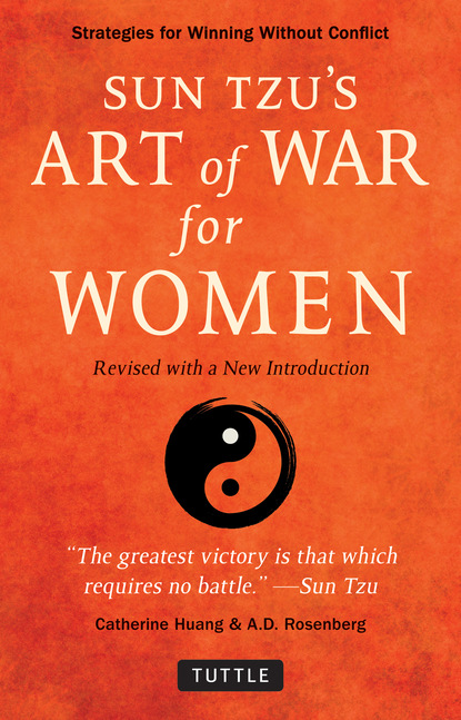 Catherine Huang - Sun Tzu's Art of War for Women