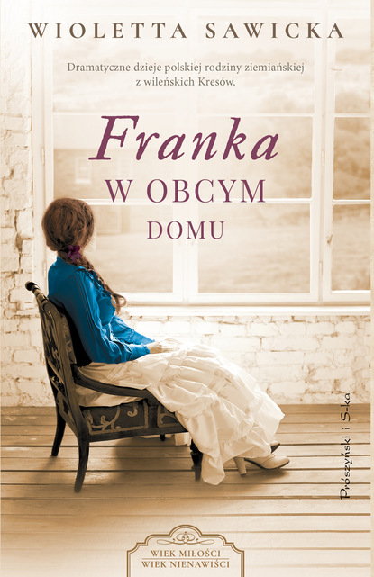 Wioletta Sawicka - Franka. W obcym domu