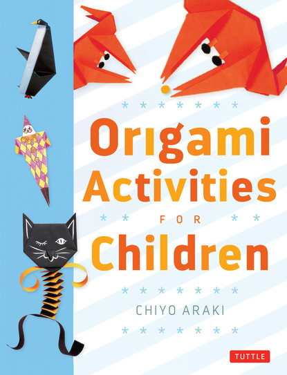 Chiyo Araki — Origami Activities for Children