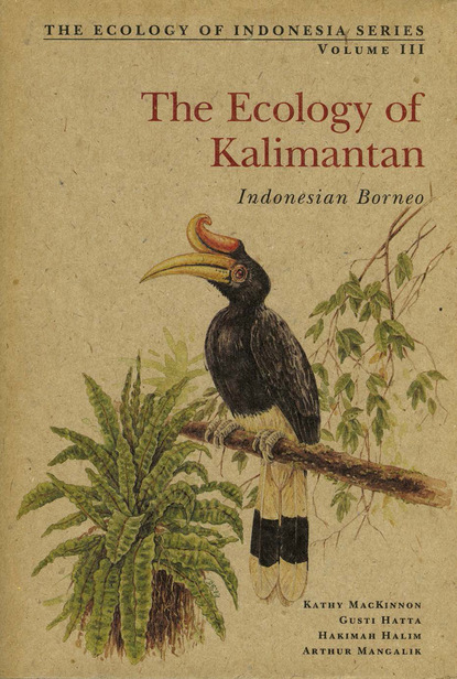 Kathy MacKinnon - Ecology of Kalimantan