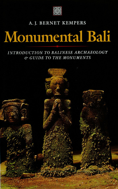 A.J. Bernet Kempers - Monumental Bali