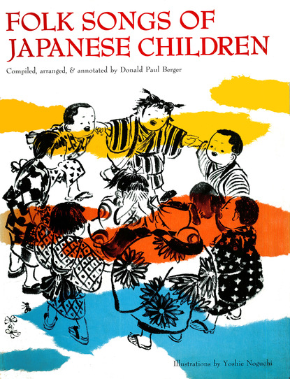 Donald Paul Berger - Folk Songs of Japanese Children