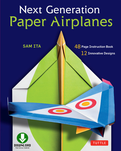 Sam Ita — Next Generation Paper Airplanes Ebook